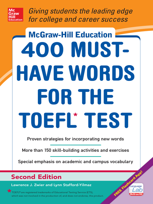 Lynn Stafford-Yilmaz创作的McGraw-Hill Education 400 Must-Have Words for the TOEFL作品的详细信息 - 可供借阅